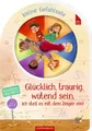 Produktbild: Marina Halak ~ Glücklich, traurig, wütend sein, ich stell es m ... 9783649653790