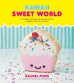 Produktbild: Kawaii Sweet World Cookbook: 75 Yummy Recipes for Baki by Rachel Fong 0525575421