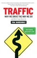 Produktbild: Traffic: Why We Drive the Way We Do (and What It Says About Us)