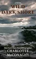 Produktbild: Wild Dark Shore (Thorndike Press; Large Print Top Shelf)