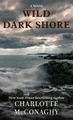 Produktbild: Charlotte McConaghy Wild Dark Shore (Gebundene Ausgabe)