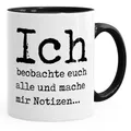 Produktbild: MoonWorks Tasse Lustige Kaffeetasse mit Spruch Geschenk Büro Kollegen Ich beobachte euch alle und mache mir Notizen MoonWorks®, Keramik