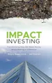 Produktbild: Impact Investing: Transforming How We ..., Emerson, Jed