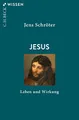Produktbild: Jesus: Leben und Wirkung (C.H.BECK Wissen)