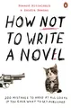 Produktbild: How NOT to Write a Novel: 200 Mistakes to avoid at All Costs if You Ever Want to Get Published