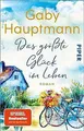 Produktbild: Das größte Glück im Leben: Roman von Hauptmann, Gaby | Buch | Zustand sehr gut