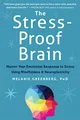 Produktbild: The Stress-Proof Brain: Master Your Emotional Response to Stress Using Mindfulness and Neuroplasticity