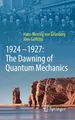 Produktbild: 1924-1927: The Dawning of Quantum Mechanics Hans-Hennig von Grünberg