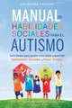 Produktbild: Catherine Pascuas Manual de Habilidades Sociales para el Autismo (Taschenbuch)