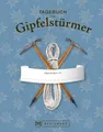 Produktbild: Tagebuch für Gipfelstürmer Buch 168 S. Deutsch 2015 Bruckmann Verlag GmbH
