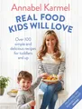 Produktbild: Real Food Kids Will Love | Annabel Karmel | Buch | Gebunden | Englisch | 2018