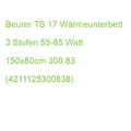 Produktbild: Beurer TS 17 Wärmeunterbett 3 Stufen 55-65 Watt 150x80cm 300.83 (4211125300838)