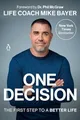 Produktbild: One Decision: The First Step to a Bette..., Bayer, Mike