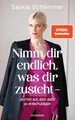 Produktbild: Nimm dir endlich, was dir zusteht - und hör auf, dich dafür zu entschuldigen: SPIEGEL-Bestseller
