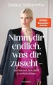 Produktbild: Nimm dir endlich, was dir zusteht - und hör auf, dic... | Buch | Zustand wie neu