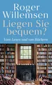 Produktbild: Roger Willemsen Liegen Sie bequem? Vom Lesen und von Büchern
