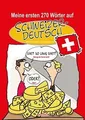 Produktbild: Meine ersten 270 Wörter auf Schweizerdeutsch von Ko... | Buch | Zustand sehr gut