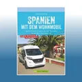 Produktbild: Spanien mit dem Wohnmobil | Thomas Cernak