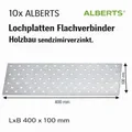 Produktbild: 10x ALBERTS Lochplatten Flachverbinder Holzbau sendzimirverzinkt. LxB 400x100 mm