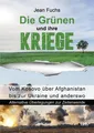 Produktbild: Jean Fuchs / Die Grünen und ihre Kriege9783873367876