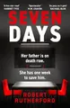 Produktbild: Robert Rutherford - Seven Days   the instant Sunday Times bestseller   - G245z