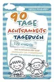 Produktbild: 90 Tage Achtsamkeitstagebuch für Kinder: Das Ausfül... | Buch | Zustand sehr gut