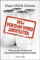 Produktbild: Vom Verzehr wird abgeraten: Wie uns die Industrie... | Buch | Zustand akzeptabel
