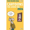 Produktbild: Fiese Bilder Cartoons für jeden Tag 2026: Tagesabreißkalender: 1 Tag, 1 Sei ...
