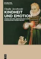 Produktbild: Kindheit und Emotion: Kinder und ihre Lebenswelten in der europäischen Frühen Neuzeit