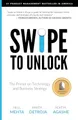 Produktbild: Swipe to Unlock: The Primer on Technology and Business Strategy (Fast Forward Your Product Career: The Two Books Required to Land Any PM Job)