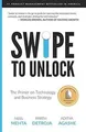 Produktbild: Swipe to Unlock: The Primer on Technology and Business S... | Buch | Zustand gut
