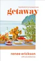 Produktbild: Getaway: Food & Drink to Transport You by Erickson, Renee 1419740393