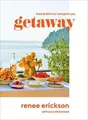 Produktbild: Getaway: Food  Drink to Transport You von Erickson... | Buch | Zustand sehr gut