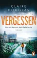Produktbild: VERGESSEN - Nur du kennst das Geheimnis Thriller – SPIEGEL Bestseller-Autorin