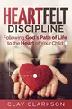 Produktbild: Heartfelt Discipline: Following God'..., Clarkson, Clay