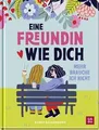 Produktbild: Eine Freundin wie dich, mehr brauche ich nicht: Ein... | Buch | Zustand sehr gut