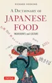 Produktbild: Debra Samuels, R: Dictionary of Japanese Food: Ingredients and Culture