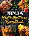 Produktbild: Das XXL Ninja Heißluftfritteuse Rezeptbuch: Schnell... | Buch | Zustand sehr gut
