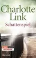 Produktbild: Charlotte Link Schattenspiel (Taschenbuch)