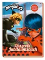 Produktbild: Miraculous: Das große Jubiläumsbuch - Geschichten, Rätsel, Spiele und mehr! F...