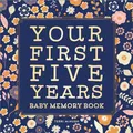 Produktbild: Baby Memory Book: Your First Five Years - Keepsake Journal for New & Expecting Parents, Milestone Scrapbook from Birth to Age Five for Boys & Girls