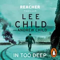 Produktbild: Lee Child Andrew Child In Too Deep (CD) Jack Reacher