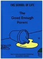Produktbild: The Good Enough Parent The School Of Life