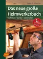 Produktbild: Ratgeber Das neue große Heimwerkerbuch Geräte, Techniken, Materialien Holger H. Schweizer