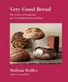 Produktbild: Melissa Weller Very Good Bread (Gebundene Ausgabe)