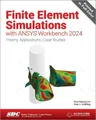 Produktbild: Huei-Huang Lee Paul J. Finite Element Simulations with ANSYS Work (Taschenbuch)