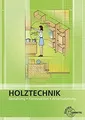 Produktbild: Holztechnik Gestaltung, Konstruktion und Arbeitsp... | Buch | Zustand akzeptabel