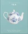 Produktbild: The Little Book of Tea: Freshly Brewed Words of Wit... | Buch | Zustand sehr gut