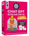 Produktbild: TOPP ChatGPT – Schlag die KI. Krass kombiniert - Wer schreibt aus Vier Worten die Beste Story? Das Neue Partyspiel mit dem smartesten Chatbot Aller Zeiten, White
