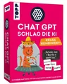 Produktbild: ChatGPT – Schlag die KI. Krass kombiniert  Wer schreibt aus Vier Worten die B...
